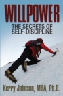 Willpower : The Secrets of Self-Discipline - Book
