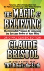 The Magic of Believing  (Original Classic Edition) - Book