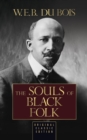 The Souls of Black Folk (Original Classic Edition) : Original Classic Edition - Book