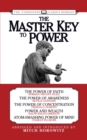 The Master Key to Power (Condensed Classics) : The Power of Faith, The Power of Awareness, The Power of Concentration, Power and Wealth, Atom-Smashing Power of Mind - Book