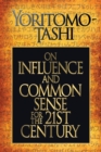 On Influence and Common Sense for the 21st Century - Book