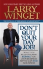 Don't Quit Your Day Job! : What You Need to Know Before You Go in Business So You Can Stay in Business - Book