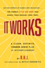 It Works Deluxe Edition : A Clear, Definite, Common-Sense Plan of Accomplishment - Book