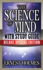 The Science of Mind with Study Guide : Deluxe Special Edition - eBook