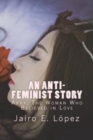 An Anti-feminist Story : Abby, The Woman Who Believed in Love - Book