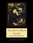 Two Girls in Black : Renoir Cross Stitch Pattern - Book