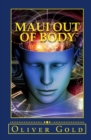 Maui Out of Body : A True Confession of One-Hundred Bizarre Stories - Book