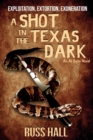 A Shot in the Texas Dark - Book