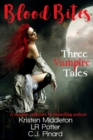 Blood Bites : Three Vampire Tales - Book