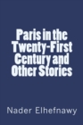 Paris in the Twenty-First Century and Other Stories - Book