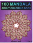 100 Mandala : Adult Coloring Book 100 Mandala Images Stress Management Coloring Book For Relaxation, Meditation, Happiness and Relief & Art Color Therapy(Volume 8) - Book
