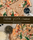 New York Cookbook : From Chicken Parmigiana to Biryani Discover Authentic New York Recipes - Book