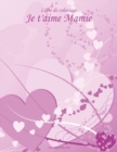 Livre de coloriage Je t'aime Mamie 1 - Book