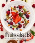 Fruit Salads : A Fruit Cookbook with Only Fruit Salads - Book