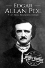 Edgar Allan Poe : A Life From Beginning to End - Book