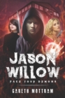 Jason Willow : Face Your Demons - Book