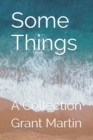 Some Things : A Collection - Book