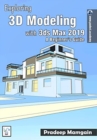 Exploring 3D Modeling with 3ds Max 2019 : A Beginner's Guide - Book