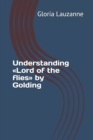 Understanding Lord of the flies by Golding - Book