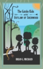 The Gatsby Kids and the Outlaw of Sherwood - Book