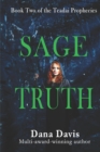 Sage Truth : Book Two of the Teadai Prophecies - Book
