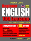 Preston Lee's Beginner English 100 Lessons For Chinese Speakers (British) - Book