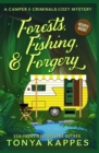 Forests, Fishing, & Forgery : A Camper and Criminals Cozy Mystery - Book