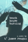 Beach House Burning - Book