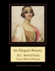 An Elegant Beauty : W.C. Wontner Cross Stitch Pattern - Book