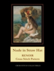 Nude in Straw Hat : Renoir Cross Stitch Pattern - Book