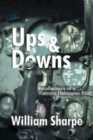 Ups and Downs : Recollections of a Vietnam Helicopter Pilot - Book