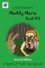 Muddy Maria Second Edition : Book # 13 - Book