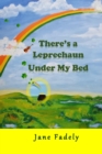 There's a Leprechaun Under My Bed - Book