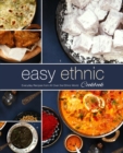 Easy Ethnic Cookbook : Everyday Recipes from All Over the Ethnic World - Book