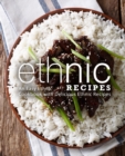 Ethnic Recipes : An Easy Ethnic Cookbook with Delicious Ethnic Recipes - Book