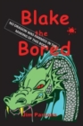 Blake the Bored - Book