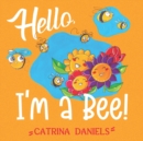 Hello! I'm a Bee - Book