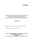 Training Circular TC 3-04.93 Aeromedical Training for Flight Personnel August 2018 - Book