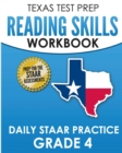 TEXAS TEST PREP Reading Skills Workbook Daily STAAR Practice Grade 4 : Preparation for the STAAR Reading Tests - Book