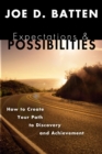Expectations and Possibilities : How to Create Your Path to Discovery and Achievement - eBook