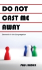 Do Not Cast Me Away - Book