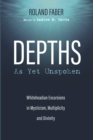Depths As Yet Unspoken - Book