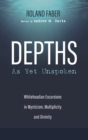 Depths As Yet Unspoken - Book