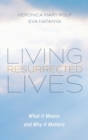 Living Resurrected Lives - Book