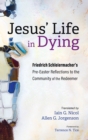 Jesus' Life in Dying - Book