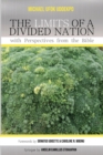 The Limits of a Divided Nation with Perspectives from the Bible - Book
