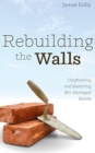 Rebuilding the Walls - Book