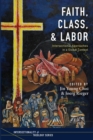 Faith, Class, and Labor - Book