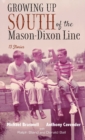 Growing Up South of the Mason-Dixon Line - Book