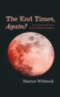 The End Times, Again? - Book